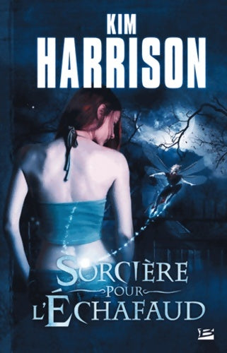 Livrenpoche : Sorcière pour l'échafaud - Kim Harrison - Livre