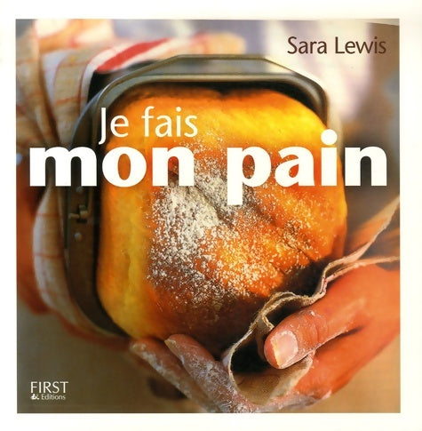 Livrenpoche : JE FAIS MON PAIN - HARA LEWIS - Livre