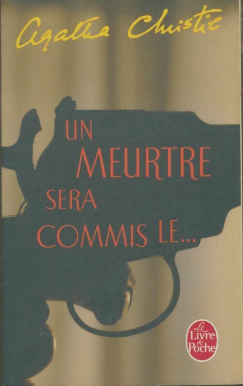 Livrenpoche : Un meurtre sera commis le... - Agatha Christie - Livre