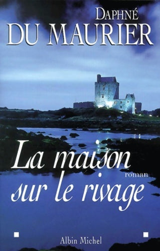 Livrenpoche : La maison sur le rivage - Daphne Du Maurier - Livre