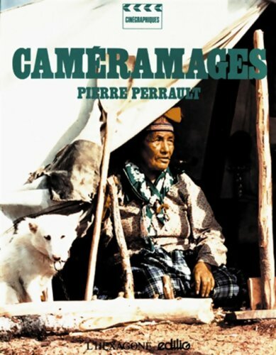 Livrenpoche : Caméramages - Pierre Perrault - Livre