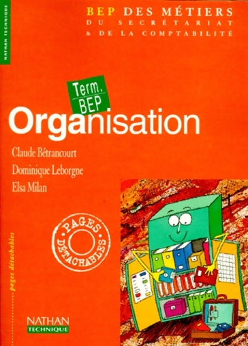 Livrenpoche : Organisation Terminale BEP secrétariat. Livre de l'élève - Elsa Milan - Livre