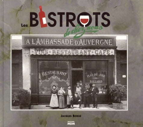 Livrenpoche : Les bistrots de chez nous - J. Borgé - Livre