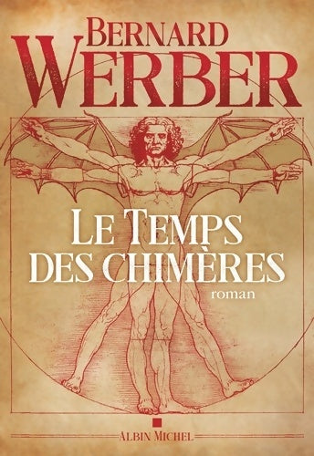 Livrenpoche : Le Temps des chimères - Bernard Werber - Livre