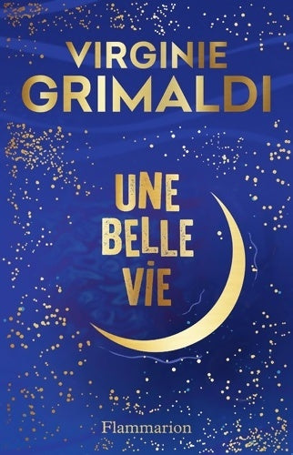Livrenpoche : Une belle vie : Édition collector - Virginie Grimaldi - Livre