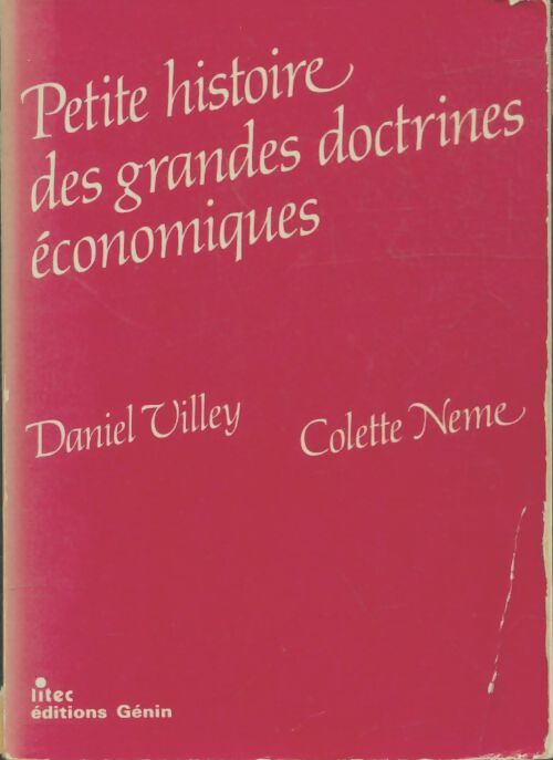 Livrenpoche : Petite histoire des grandes doctrines économiques - Daniel Villey - Livre