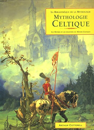 Livrenpoche : Mythologie celtique - Arthur Cotterell - Livre