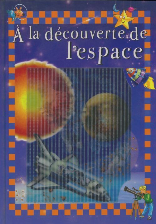 Livrenpoche : A la découverte de l'espace - Alexandre Wajnberg - Livre