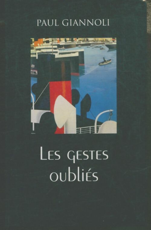 Livrenpoche : Les gestes oubliés - Paul Giannoli - Livre
