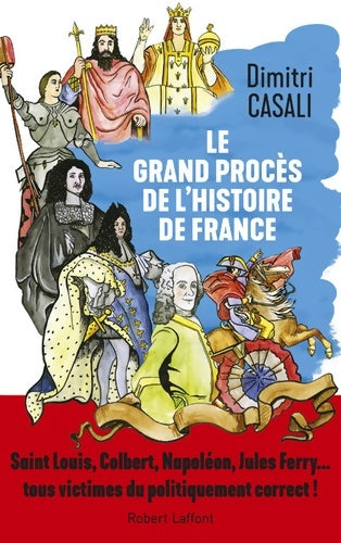 Livrenpoche : Le Grand procès de l'histoire de France - Dimitri Casali - Livre