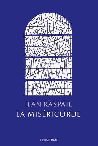 Livrenpoche : La miséricorde - Jean Raspail - Livre