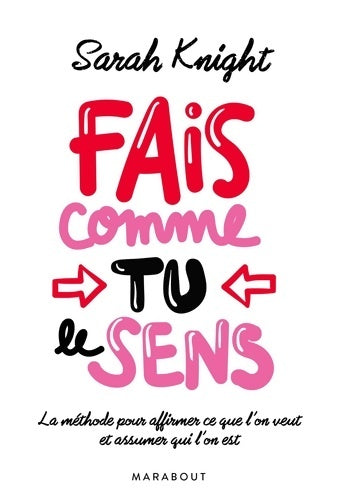 Livrenpoche : Fais comme tu le sens - Sarah Knight - Livre