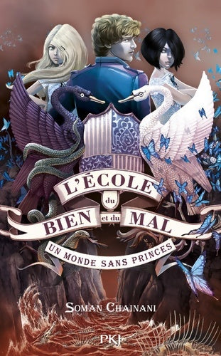 Livrenpoche : L'école du Bien et du Mal Tome II : Un monde sans princes - Soman Chainani - Livre