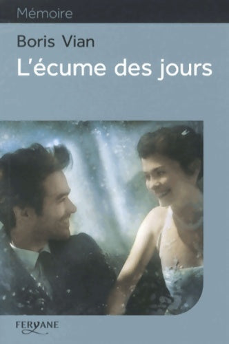 Livrenpoche : L'écume des jours de Boris Vian - Gérard Roubichou - Livre
