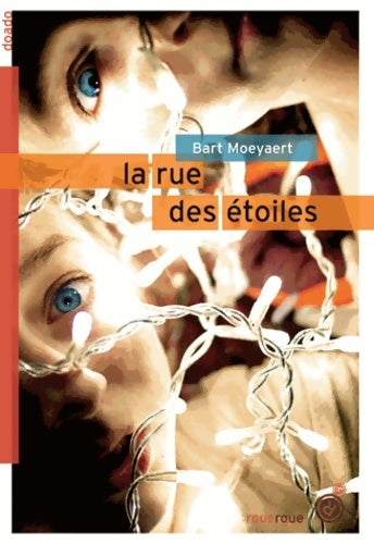 Livrenpoche : La rue des étoiles - Bart Moeyaert - Livre