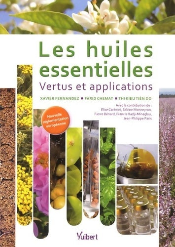 Livrenpoche : Les huiles essentielles : Vertus et applications - Xavier Fernandez - Livre