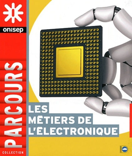 Livrenpoche : Métiers de l'électronique - Onisep - Livre