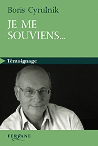 Livrenpoche : Je me souviens... - Boris Cyrulnik - Livre
