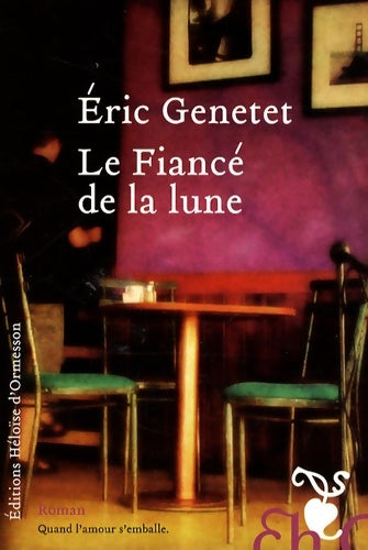 Livrenpoche : LE FIANCE DE LA LUNE - Éric Genetet - Livre