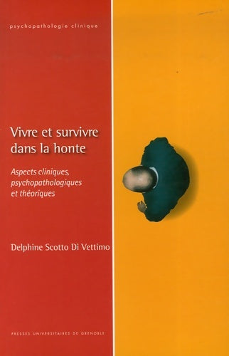 Livrenpoche : VIVRE ET SURVIVRE DANS LA HONTE - DELPHINE SCOTTO - Livre