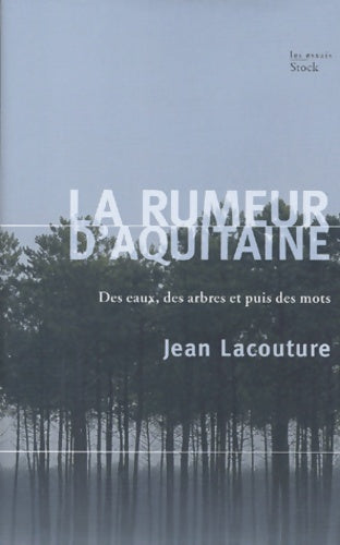 Livrenpoche : La rumeur d'Aquitaine - Jean Lacouture - Livre