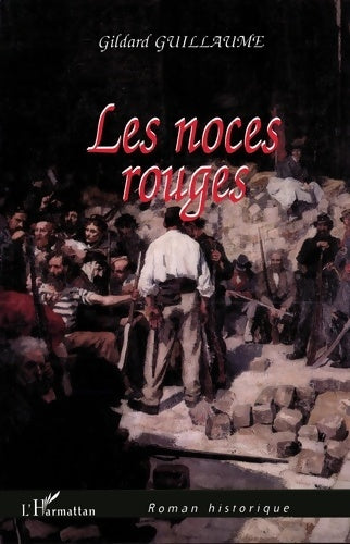 Livrenpoche : Les noces rouges - Gildard Guillaume - Livre