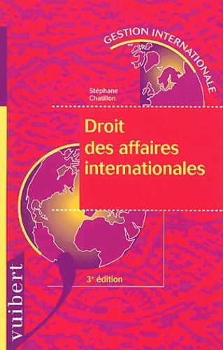 Livrenpoche : Droit des affaires internationales - Stéphane Chatillon - Livre