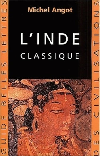 Livrenpoche : L' Inde classique - Michel Angot - Livre