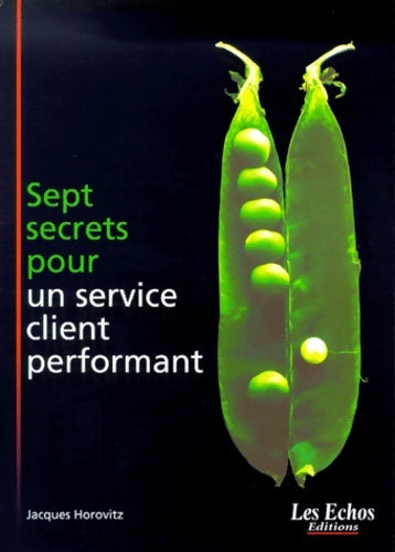 Livrenpoche : Sept secrets pour un service client performant - Jacques Horovitz - Livre
