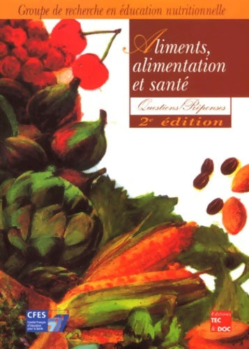 Livrenpoche : Aliments Alimentation Et Sante. Questions-Reponses 2eme Edition - Green - Livre