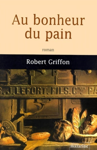 Livrenpoche : Au bonheur du pain - R. Griffon - Livre