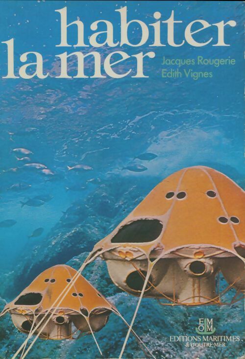 Livrenpoche : Habiter la mer - Edith Vignes - Livre