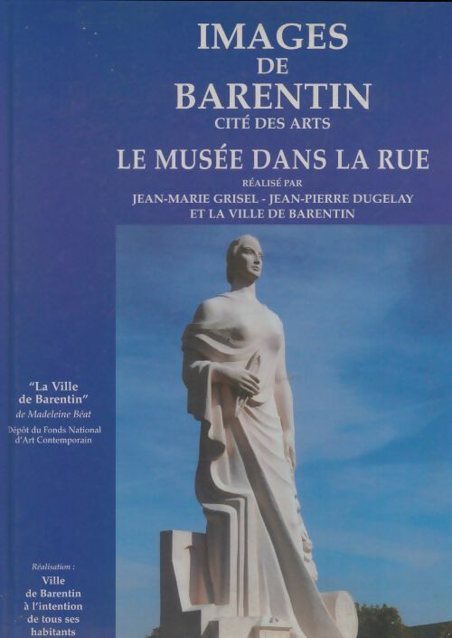 Livrenpoche : Images de Barentin : Cité des arts, le musée dans la rue - Collectif - Livre