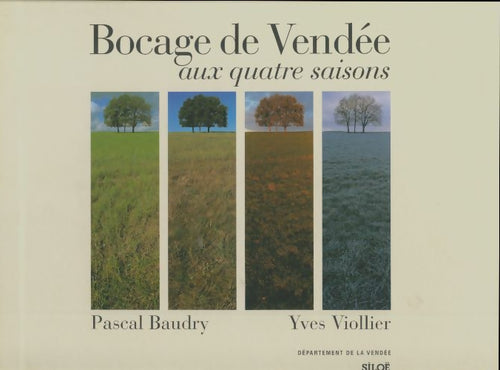 Livrenpoche : Bocage de Vendée aux quatre saisons - Yves Viollier - Livre