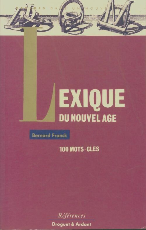 Livrenpoche : Lexique du nouvel âge : En 100 mots-cles - Bernard Franck - Livre