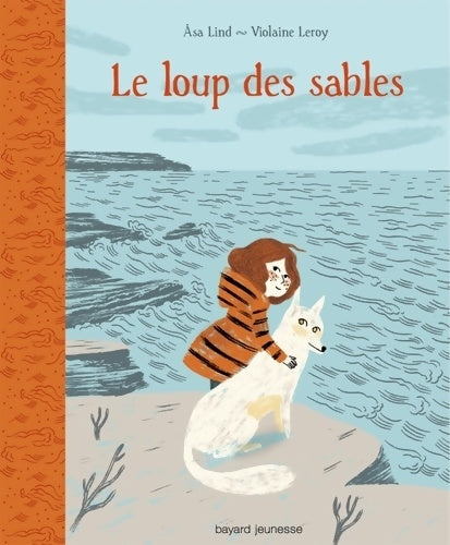 Livrenpoche : Le loup des sables Tome I : Le loup des sables - Asa Lind - Livre