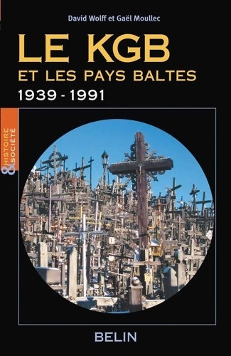 Livrenpoche : Le KGB et les pays baltes 1939-1991 - David Wolff - Livre
