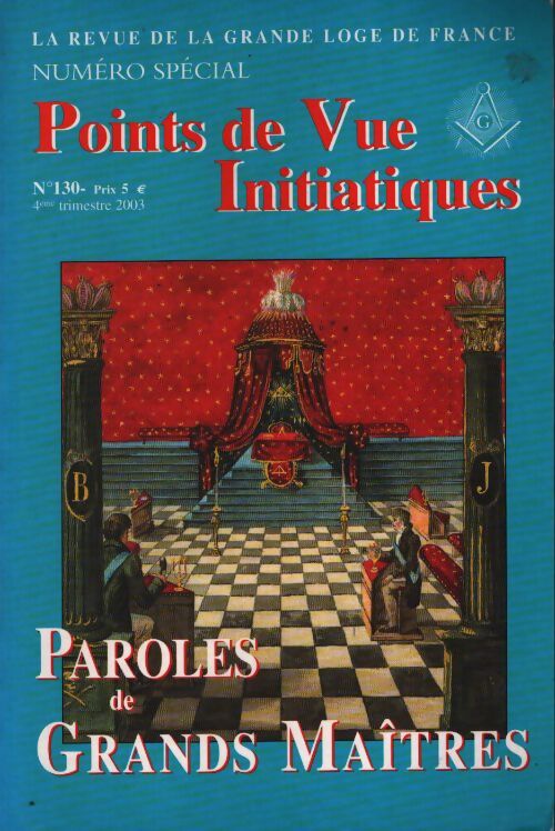 Points de vue initiatiques numéro 130 : Paroles de grands maîtres - Collectif - Livre