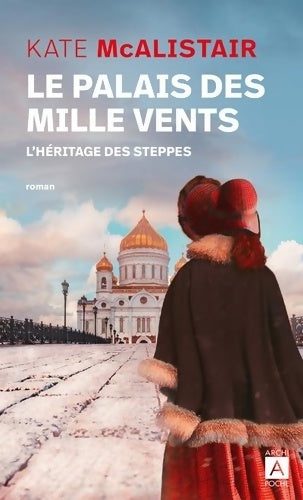 Livrenpoche : Le palais des Mille Vents Tome I - prix du Lys 2023 : L'Héritage des steppes - Kate McAlistair - Livre