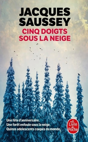 Livrenpoche : Cinq doigts sous la neige - Jacques Saussey - Livre