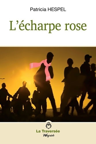 Livrenpoche : L'écharpe rose - Patricia Hespel - Livre
