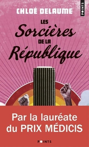 Livrenpoche : Les sorcières de la République - Chloé Delaume - Livre