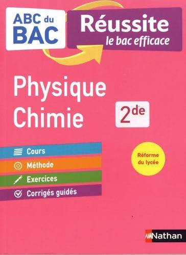 Livrenpoche : Physique-Chimie Seconde - ABC du BAC Réussite - Programme de seconde 2022-2023 - Cours Méthode Exercices - Sylviane Lafitte - Livre