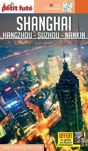 Livrenpoche : Guide Shanghaï 2018-2019 Petit Futé - Dominique Auzias - Livre