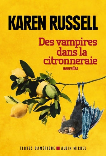Livrenpoche : Des vampires dans la citronneraie - Karen Russell - Livre