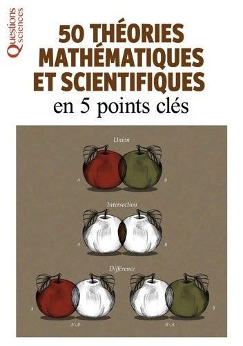 Livrenpoche : 50 theories mathématiques et scientifiques en 5 points clés - Anastas Brozinska - Livre
