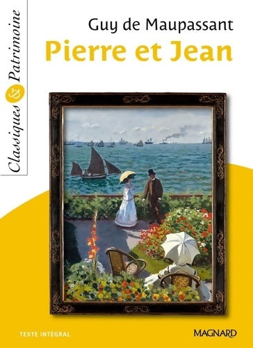 Livrenpoche : Pierre et Jean - Classiques et Patrimoine - Guy De Maupassant - Livre