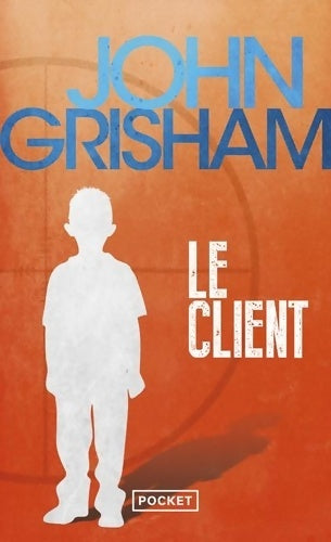 Livrenpoche : Le client - John Grisham - Livre