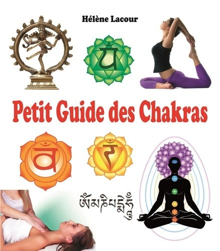 Livrenpoche : PETIT GUIDE DES CHAKRAS - Hélène Lacour - Livre