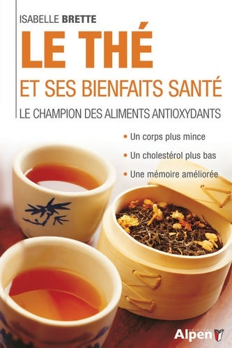 Livrenpoche : le the et ses bienfaits de santé - BRETTE ISABELLE - Livre